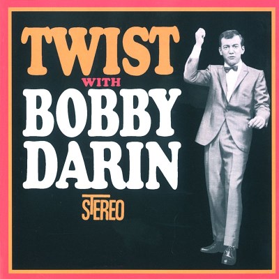 Bobby Darin/Twist With Bobby Darin